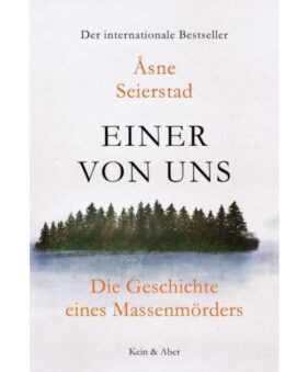Einer von uns: Die Geschichte des Massenmörders Anders Breivik preis