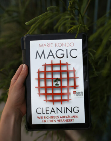 Magic Cleaning: Wie richtiges Aufräumen Ihr Leben verändert