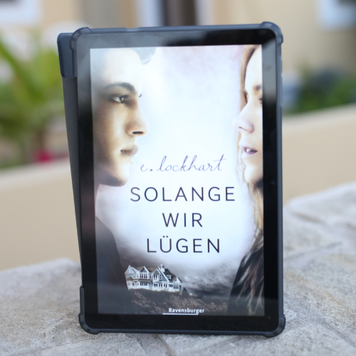 Solange wir lügen Lügner Reihe E. Lockhart - Rezension